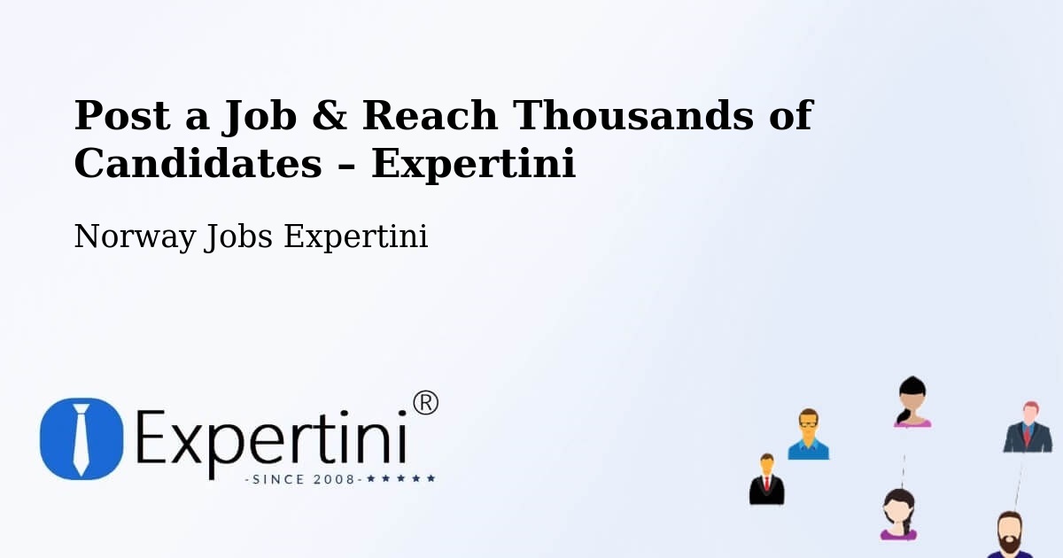 Post a Job in Bærum – Hire the Right Talent - Bærum, Norway Jobs Expertini