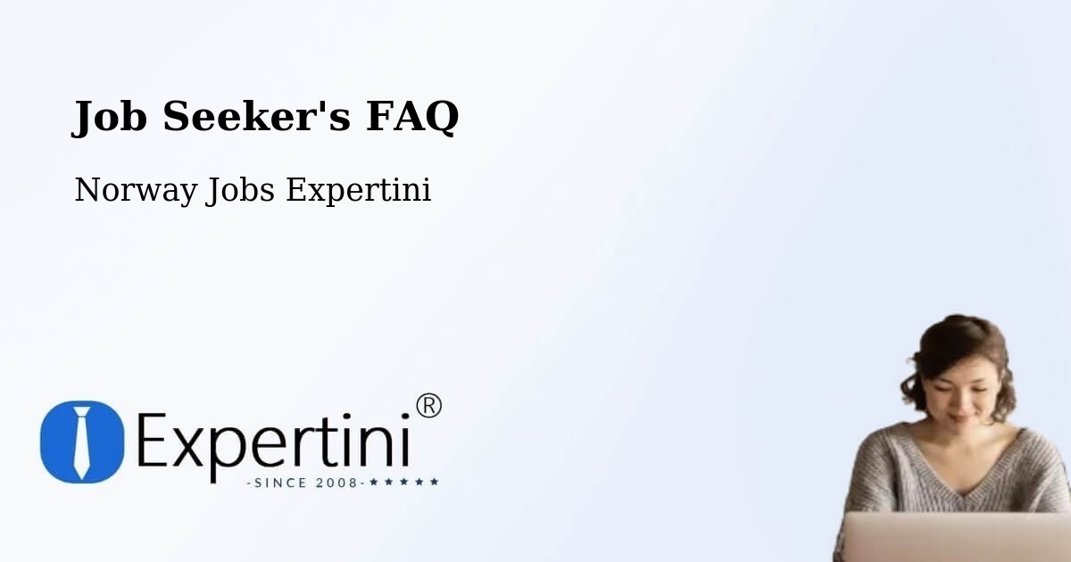 Job Seeker FAQ – Bærum - Norway Jobs Expertini