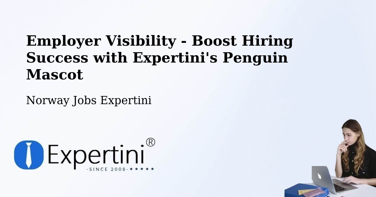 CV and Resume Visibility Optimization – Bærum - Norway Jobs Expertini